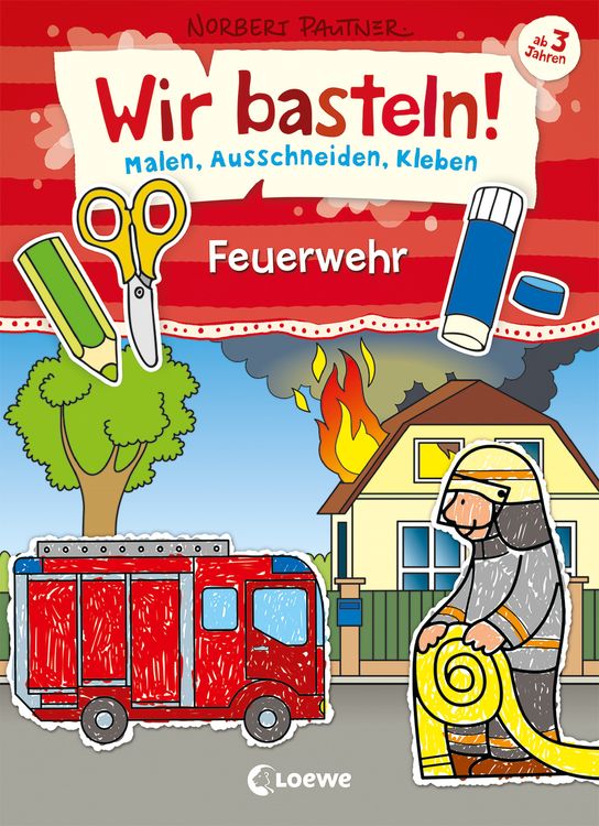 Bild vom Artikel Wir basteln! - Malen, Ausschneiden, Kleben - Feuerwehr vom Autor Norbert Pautner