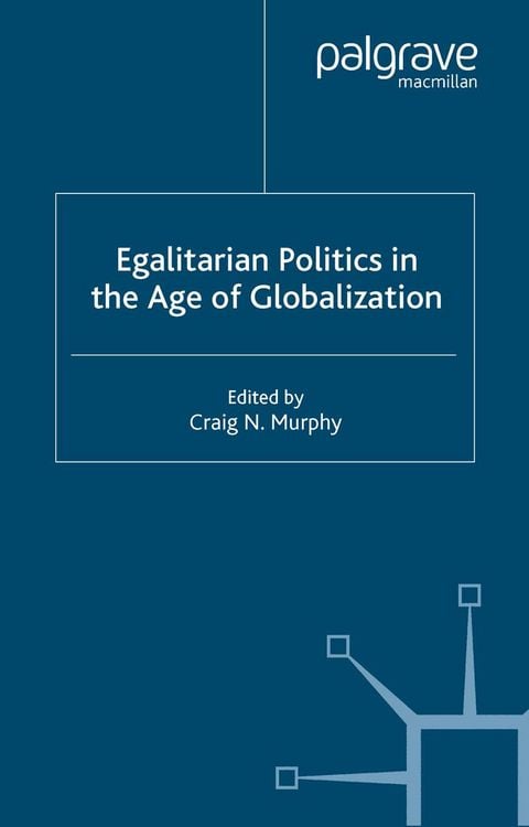 Produktbild: Egalitarian Politics in the Age of Globalization