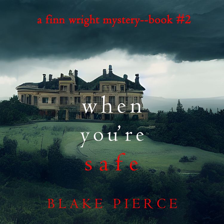 Produktbild: When You're Safe (A Finn Wright FBI Mystery&mdash;Book Two)