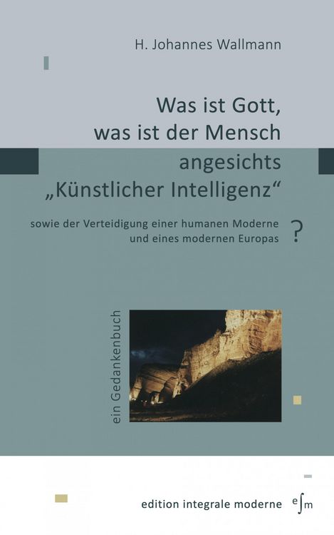 Produktbild: Was ist Gott, was ist der Mensch angesichts "K&uuml;nstlicher Intelligenz"?