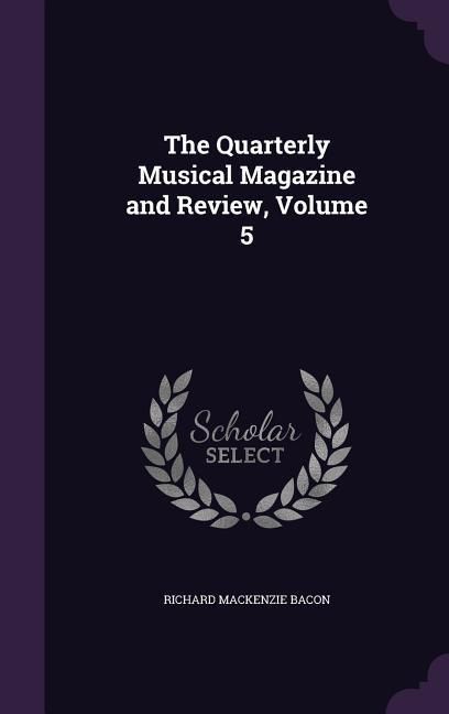 Produktbild: The Quarterly Musical Magazine and Review, Volume 5