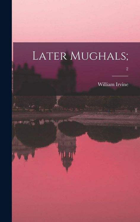 Produktbild: Later Mughals;; 2