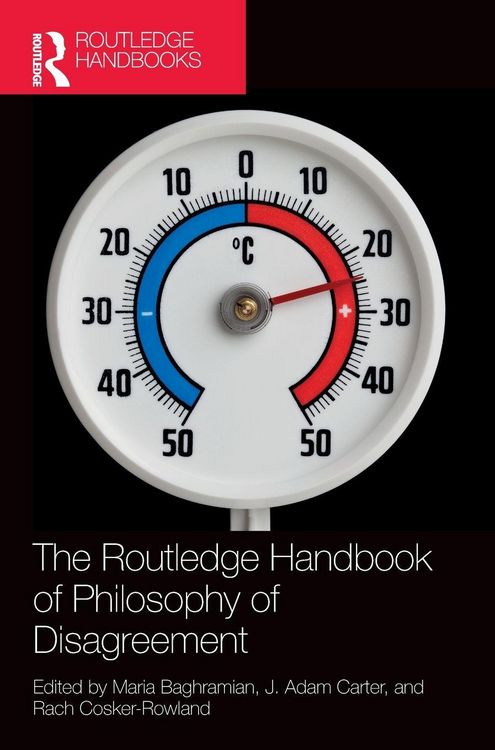 Produktbild: The Routledge Handbook of Philosophy of Disagreement