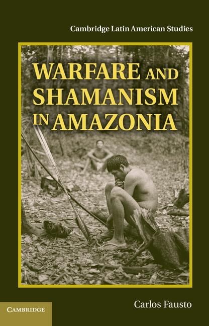Produktbild: Warfare and Shamanism in Amazonia