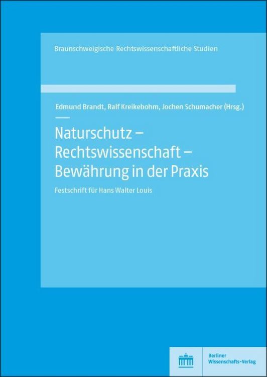 Produktbild: Naturschutz - Rechtswissenschaft - Bew&auml;hrung in der Praxis