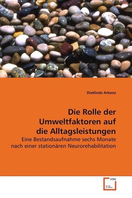 Produktbild: Arbenz, D: Die Rolle der Umweltfaktoren auf die Alltagsleist