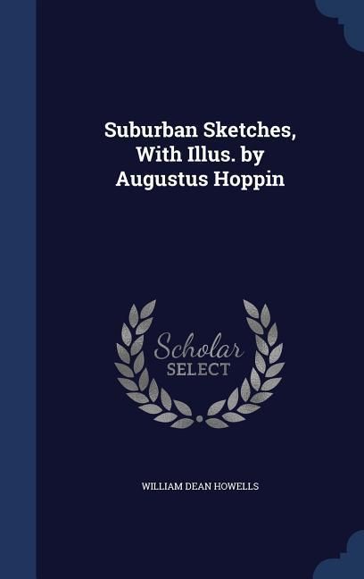 Produktbild: Suburban Sketches, With Illus. by Augustus Hoppin