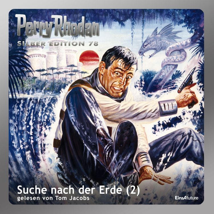 Produktbild: Perry Rhodan Silber Edition 78: Suche nach der Erde (Teil 2)