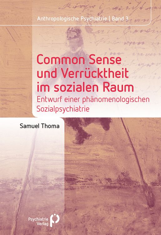 Produktbild: Common Sense und Verr&uuml;cktheit im sozialen Raum