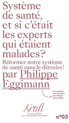 Produktbild: Syst&egrave;me de sant&eacute;, et si c'&eacute;tait les experts qui &eacute;taint malades ?