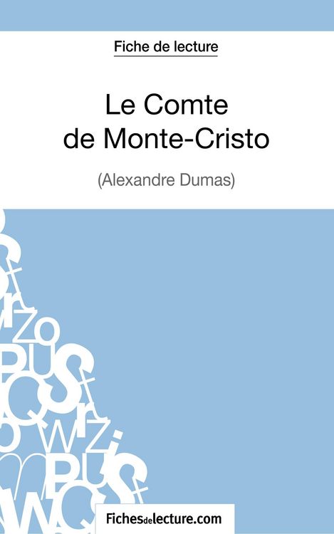 Produktbild: Le Comte de Monte-Cristo d'Alexandre Dumas (Fiche de lecture)