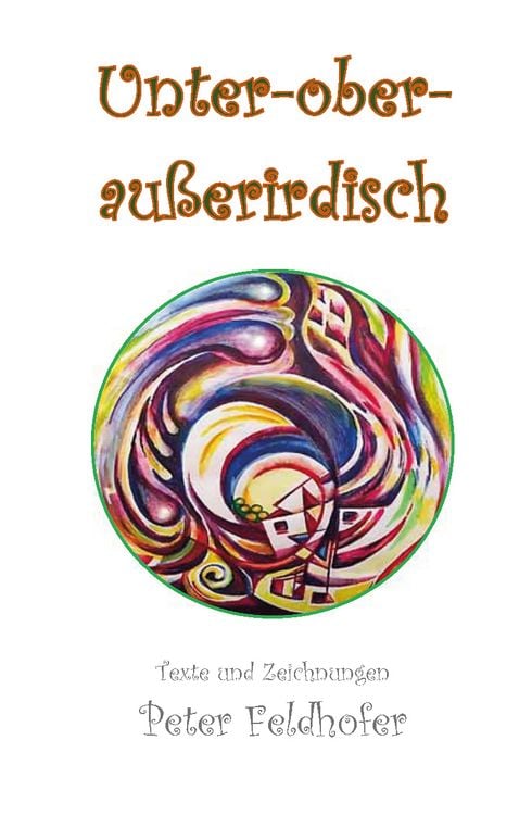 Produktbild: Unter-ober-au&szlig;erirdisch