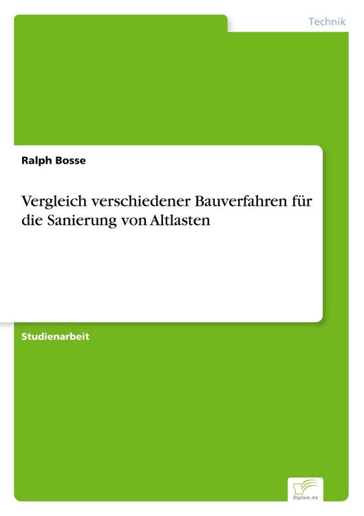 Produktbild: Vergleich verschiedener Bauverfahren f&uuml;r die Sanierung von Altlasten