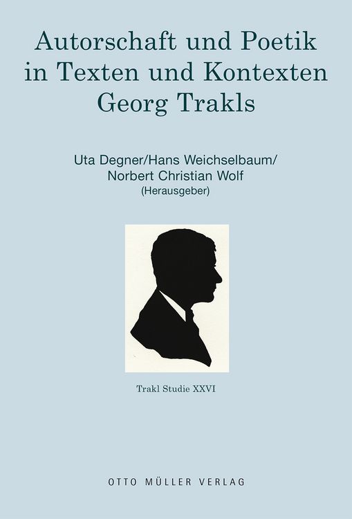 Produktbild: Autorschaft und Poetik in Texten und Kontexten Georg Trakls