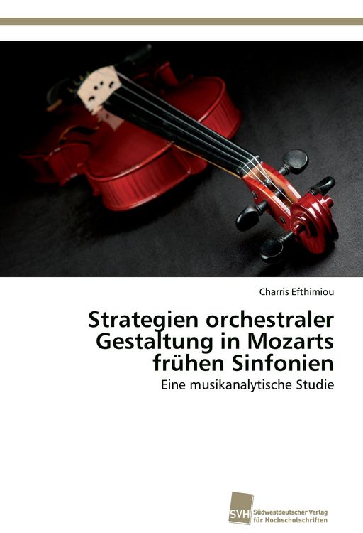 Produktbild: Strategien orchestraler Gestaltung in Mozarts fr&uuml;hen Sinfonien