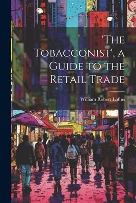 Produktbild: 'the Tobacconist', a Guide to the Retail Trade