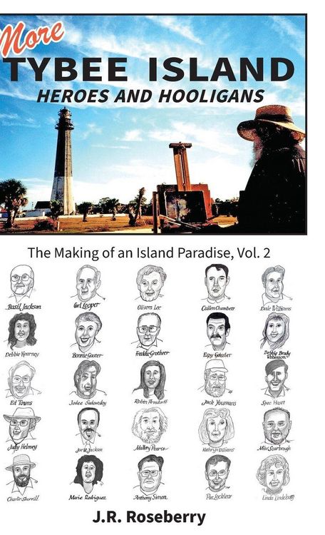 Produktbild: More Tybee Island Heroes and Hooligans; The Making of an Island Paradise, Vol. 2
