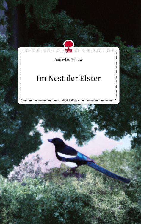 Produktbild: Im Nest der Elster. Life is a Story - story.one
