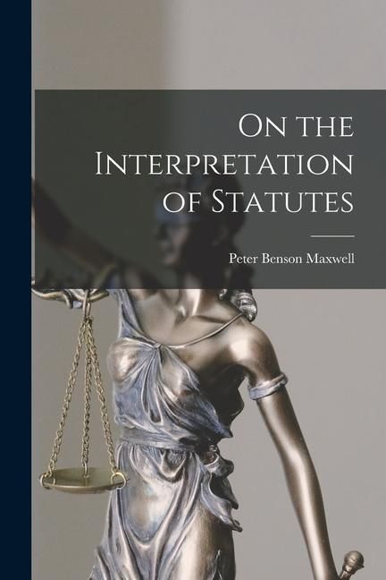 Produktbild: On the Interpretation of Statutes