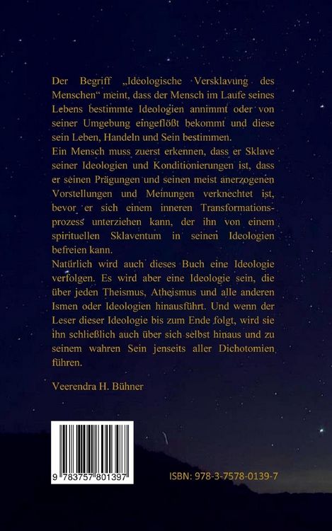 Produktbild: Die ideologische Versklavung des Menschen und seine m&ouml;gliche Freiheit