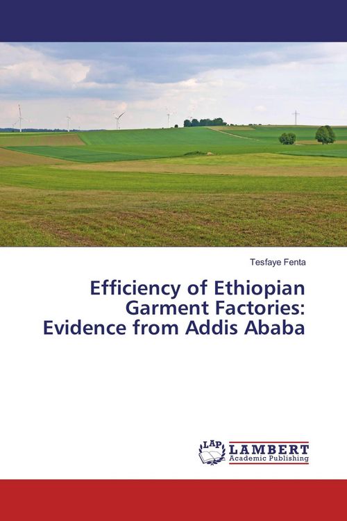 Produktbild: Efficiency of Ethiopian Garment Factories: Evidence from Addis Ababa