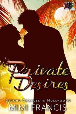Produktbild: Private Desires (Second Chances in Hollywood, #4)