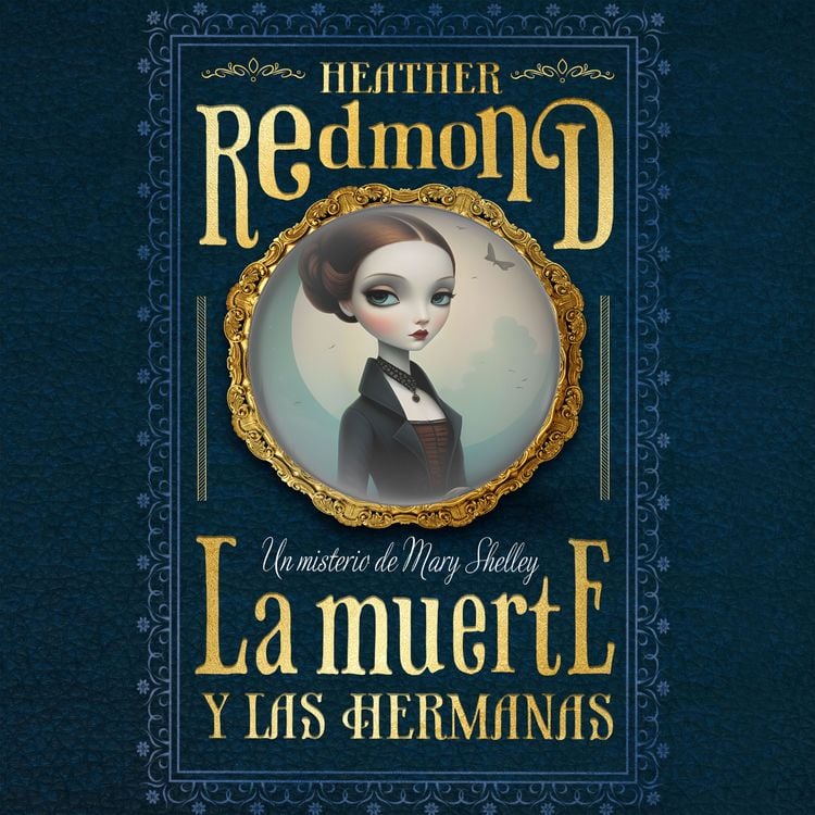Produktbild: La muerte y las hermanas: Un misterio de Mary Shelley