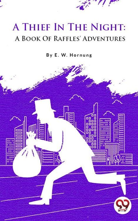 Produktbild: A Thief In The Night: A Book Of Raffles' Adventures