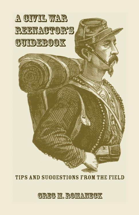 Produktbild: A Civil War Reenactor's Guidebook