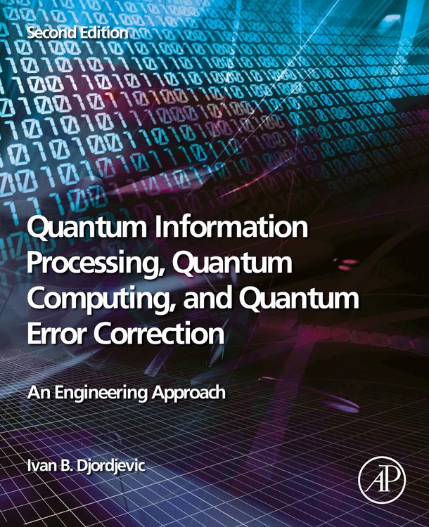 Produktbild: Quantum Information Processing, Quantum Computing, and Quantum Error Correction