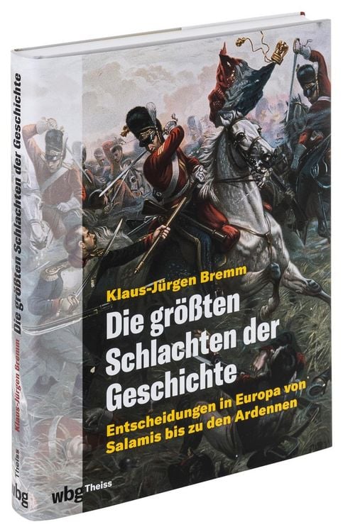 Produktbild: Die gr&ouml;&szlig;ten Schlachten der Geschichte
