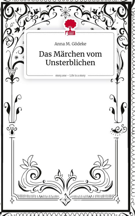 Produktbild: Das M&auml;rchen vom Unsterblichen. Life is a Story - story.one