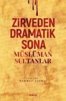 Produktbild: Zirveden Dramatik Sona M&uuml;sl&uuml;man Sultanlar
