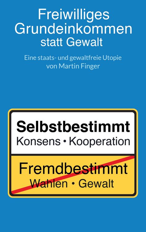Produktbild: Freiwilliges Grundeinkommen statt Gewalt