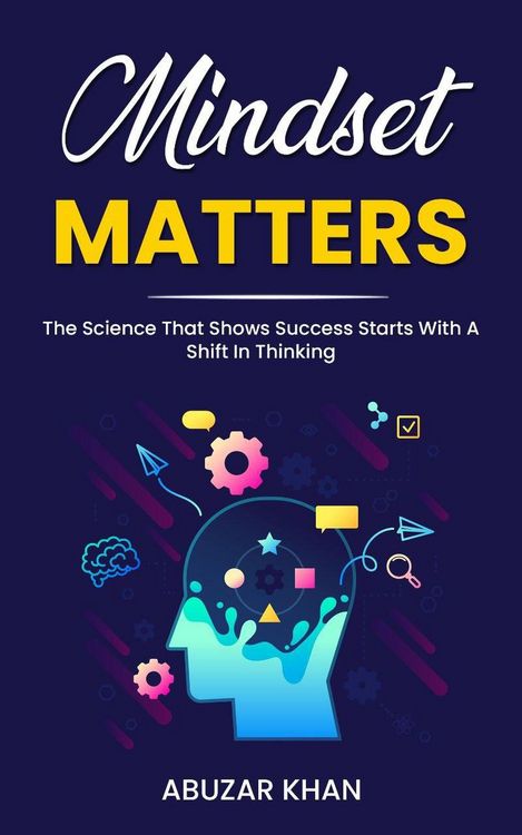 Produktbild: Mindset Matters: The Science That Shows Success Starts With A Shift In Thinking