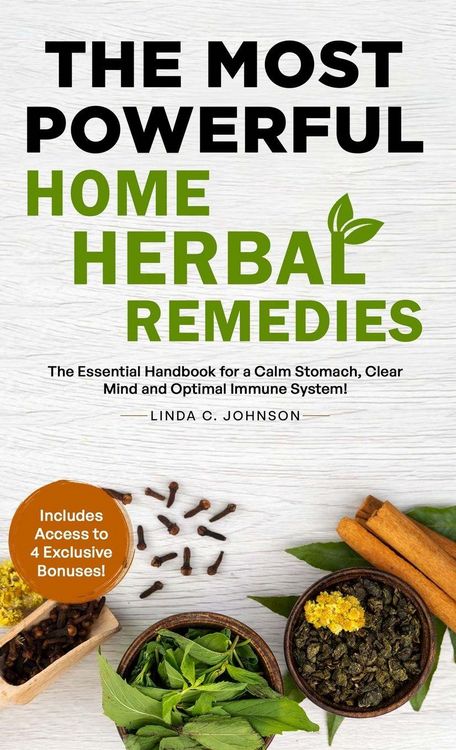 Produktbild: The Most Powerful Home Herbal Remedies
