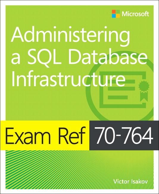 Produktbild: Exam Ref 70-764 Administering a SQL Database Infrastructure