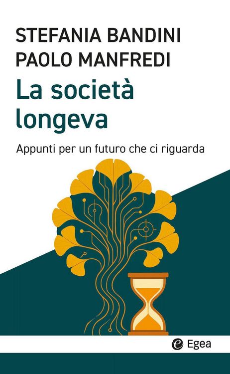 Produktbild: La societ&agrave; longeva. Appunti per un futuro che ci riguarda