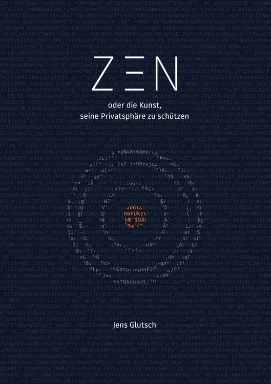 Produktbild: Zen oder die Kunst, seine Privatsph&auml;re zu sch&uuml;tzen