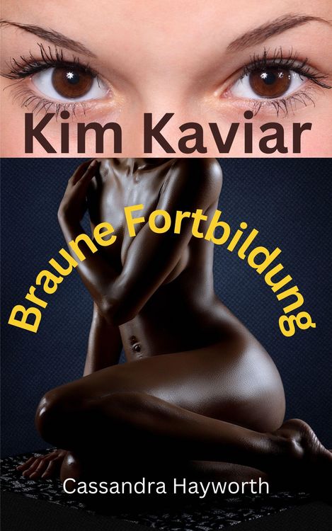 Produktbild: Kim Kaviar: Braune Fortbildung