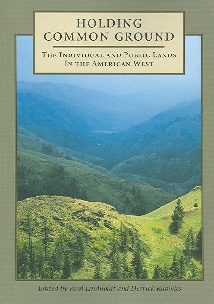 Produktbild: Holding Common Ground: Relating to the Public Landscape of the American West