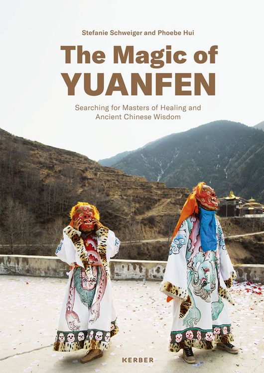 Produktbild: The Magic of Yuanfen: Searching for Masters of Healing and Ancient Chinese Wisdom