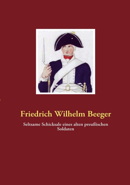 Produktbild: Seltsame Schicksale eines alten preu&szlig;ischen Soldaten