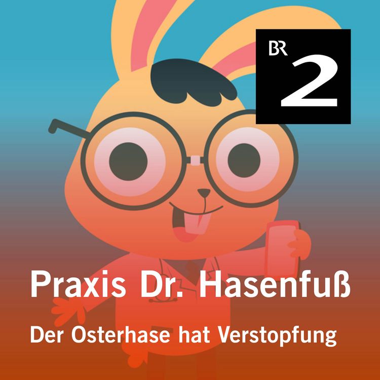 Produktbild: Praxis Dr. Hasenfu&szlig;: Der Osterhase hat Verstopfung