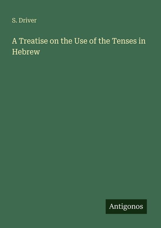 Produktbild: A Treatise on the Use of the Tenses in Hebrew