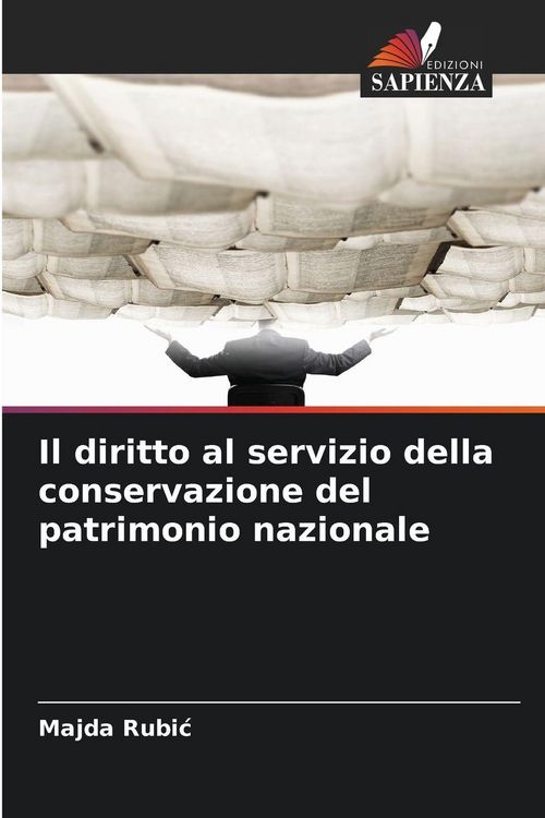 Produktbild: Il diritto al servizio della conservazione del patrimonio nazionale