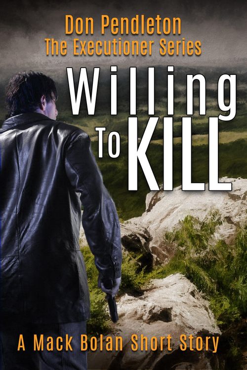 Produktbild: Willing to Kill, The Executioner: Mack Bolan Short Story