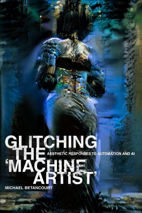 Produktbild: Glitching the 'Machine Artist'