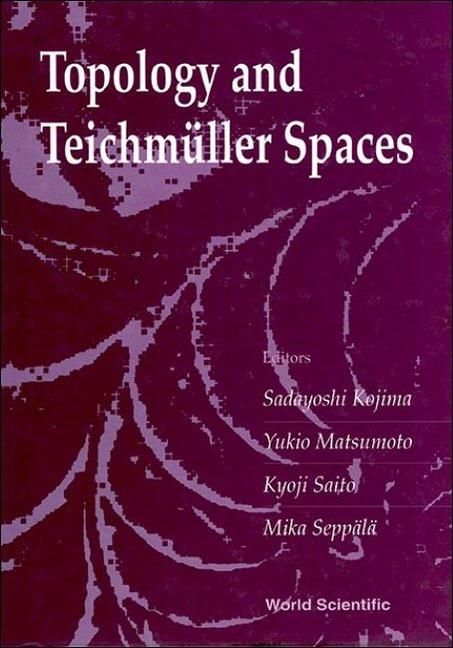 Produktbild: Topology and Teichmuller Spaces - Proceedings of the 37th Taniguchi Symposium