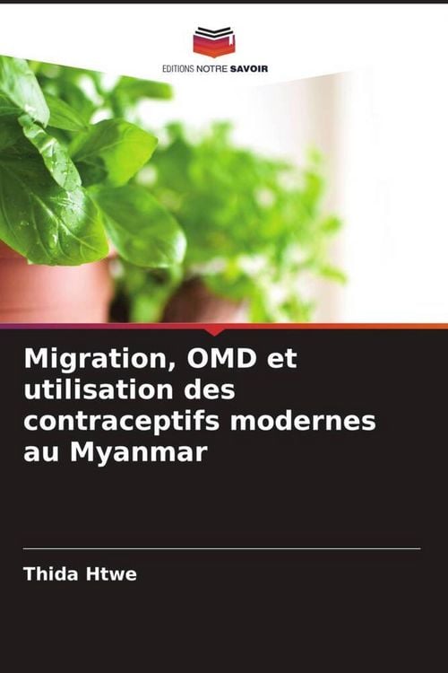 Produktbild: Migration, OMD et utilisation des contraceptifs modernes au Myanmar